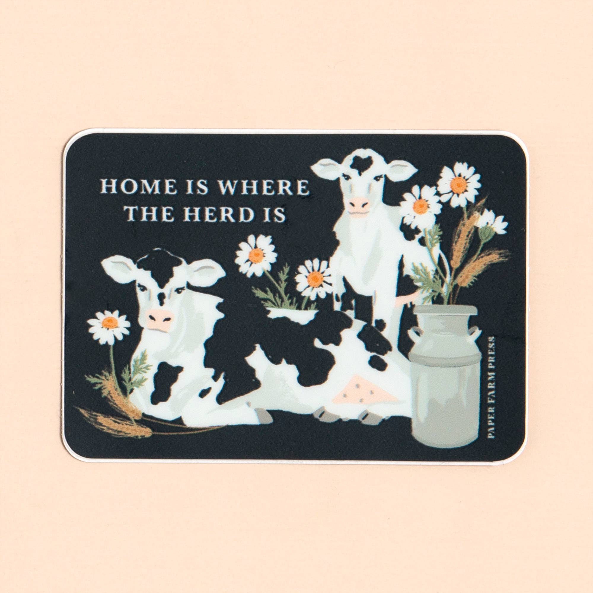 Home Is Where The Herd Is cow decal sticker