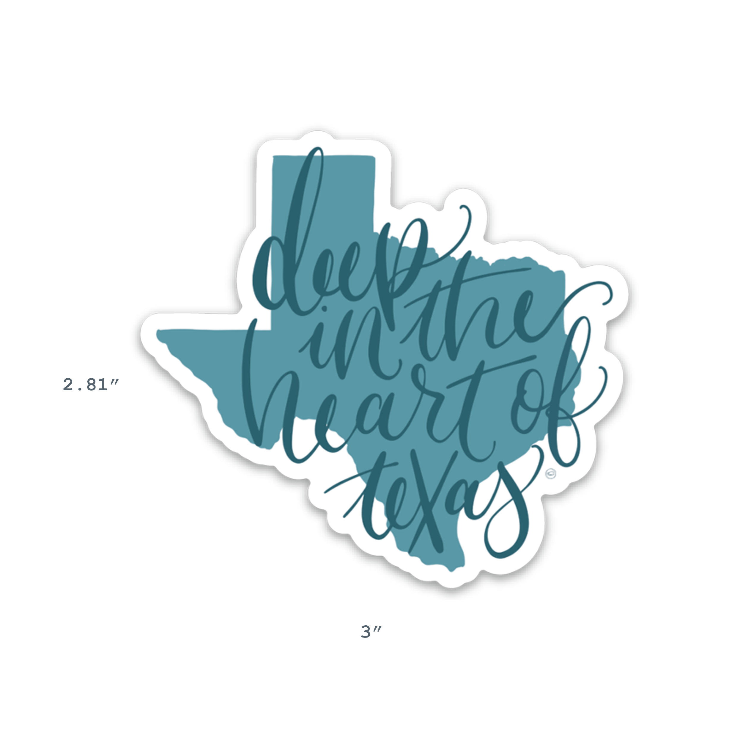 Texas Deep in the Heart of Texas sticker size reference