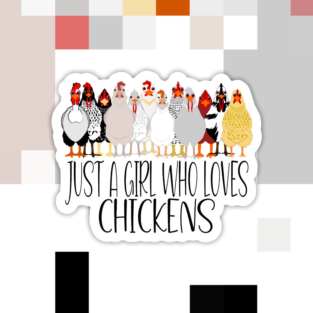 Just a Girl Who Loves Chickens sticker close-up