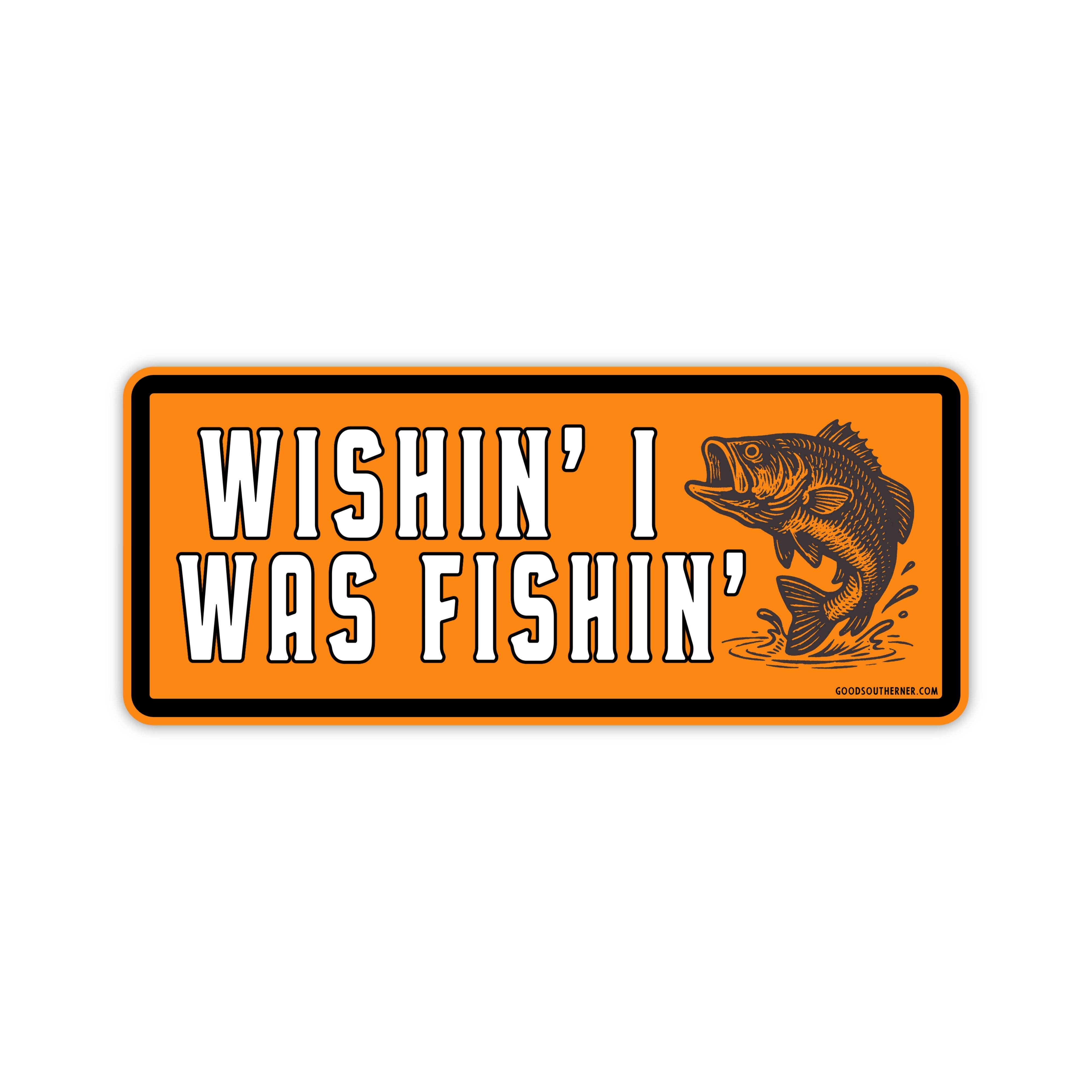 Wishin' I Was Fishin'