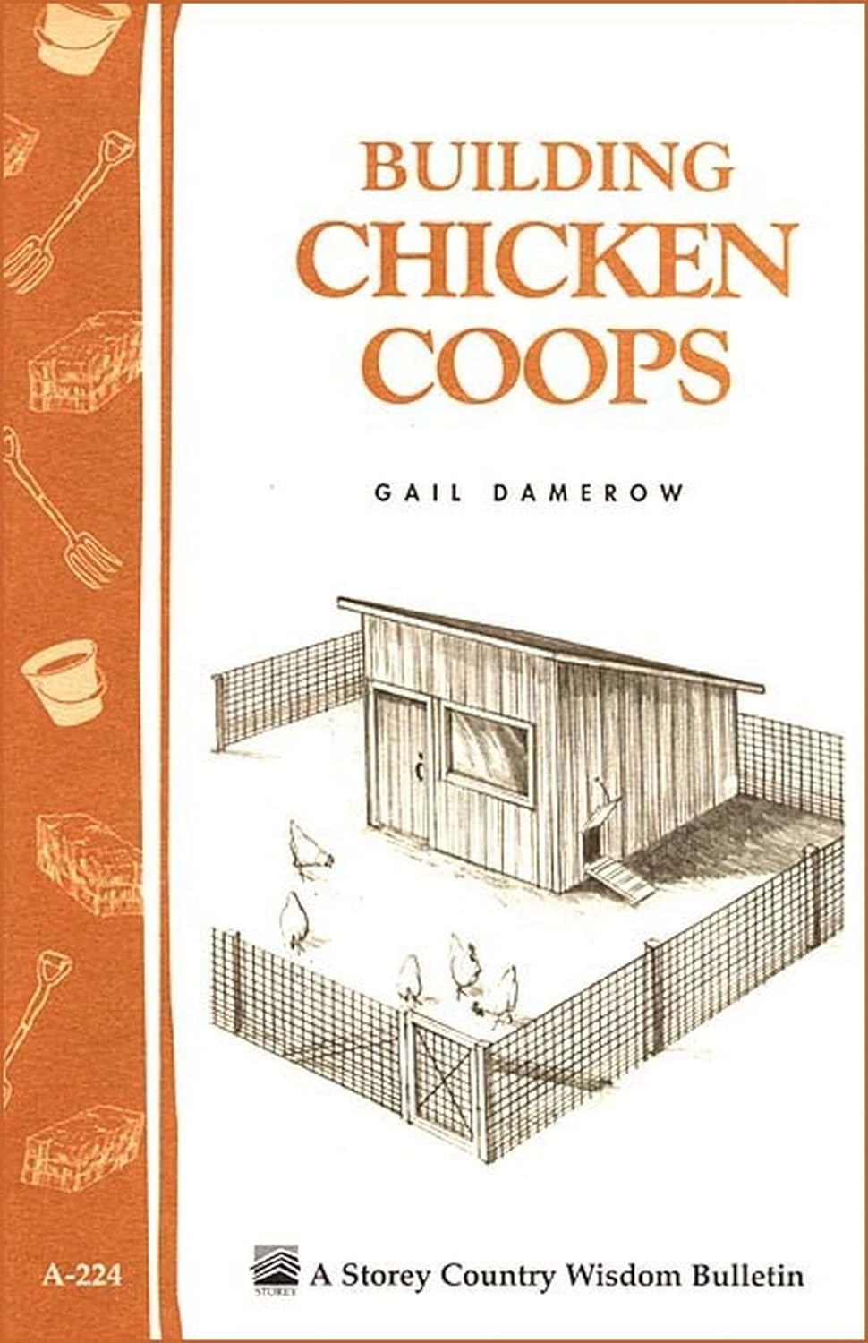 Storey Guide - Building Chicken Coops - by Gail Damerow