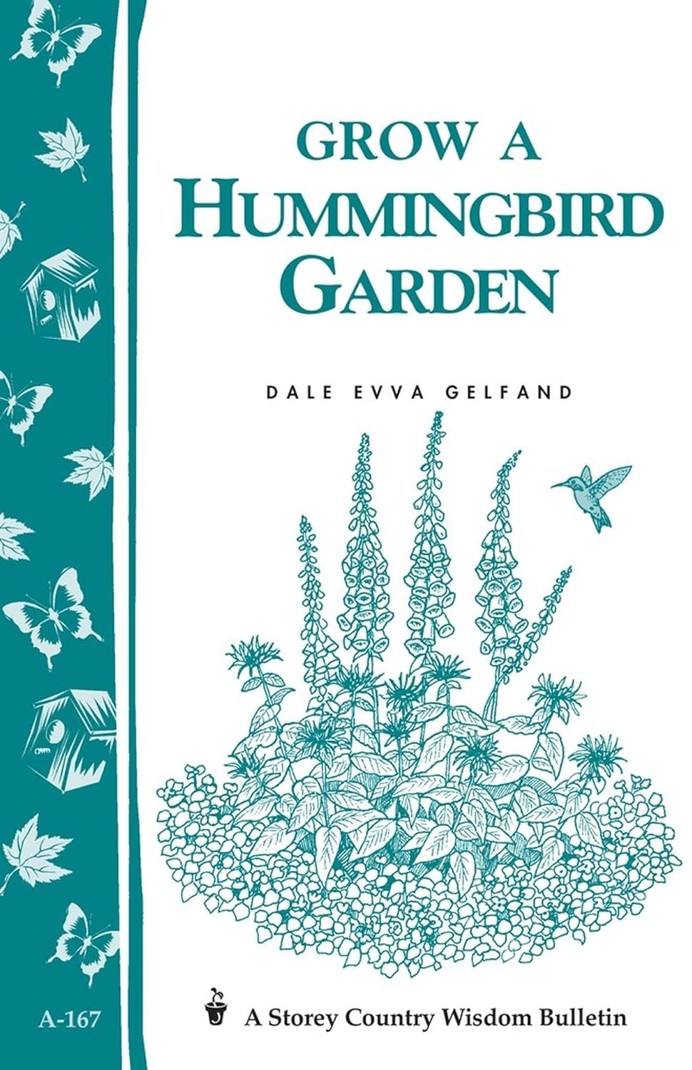 Storey Guide - Grow A Hummingbird Garden - by Dale Evva Gelfand