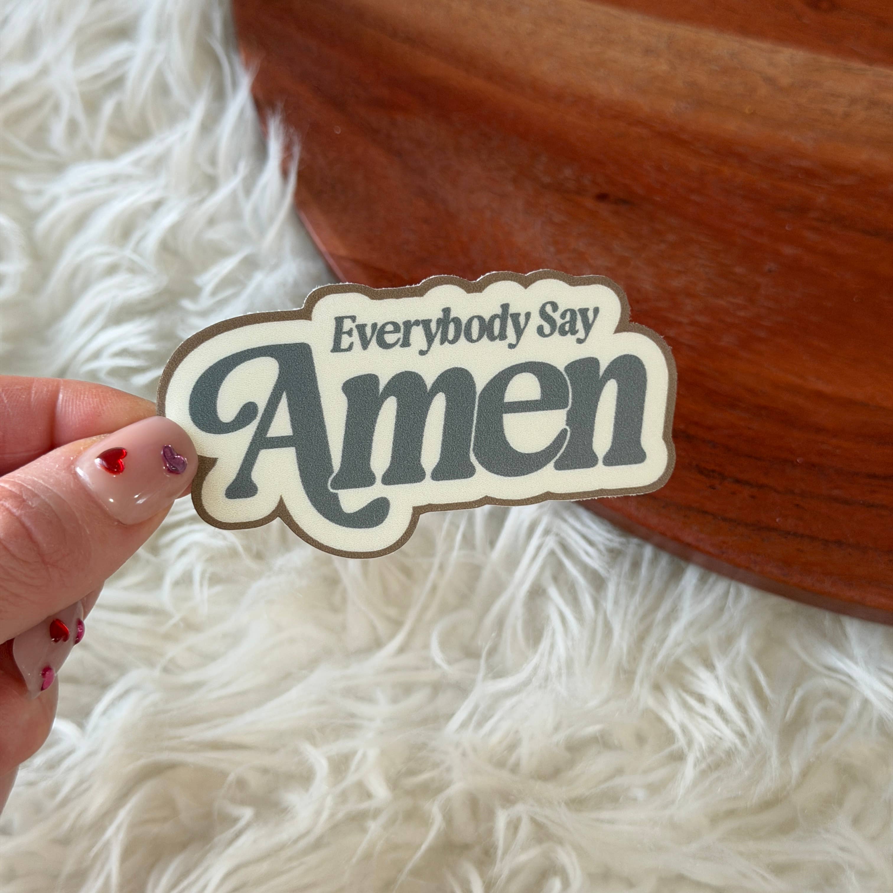 Everybody Say Amen text faith sticker
