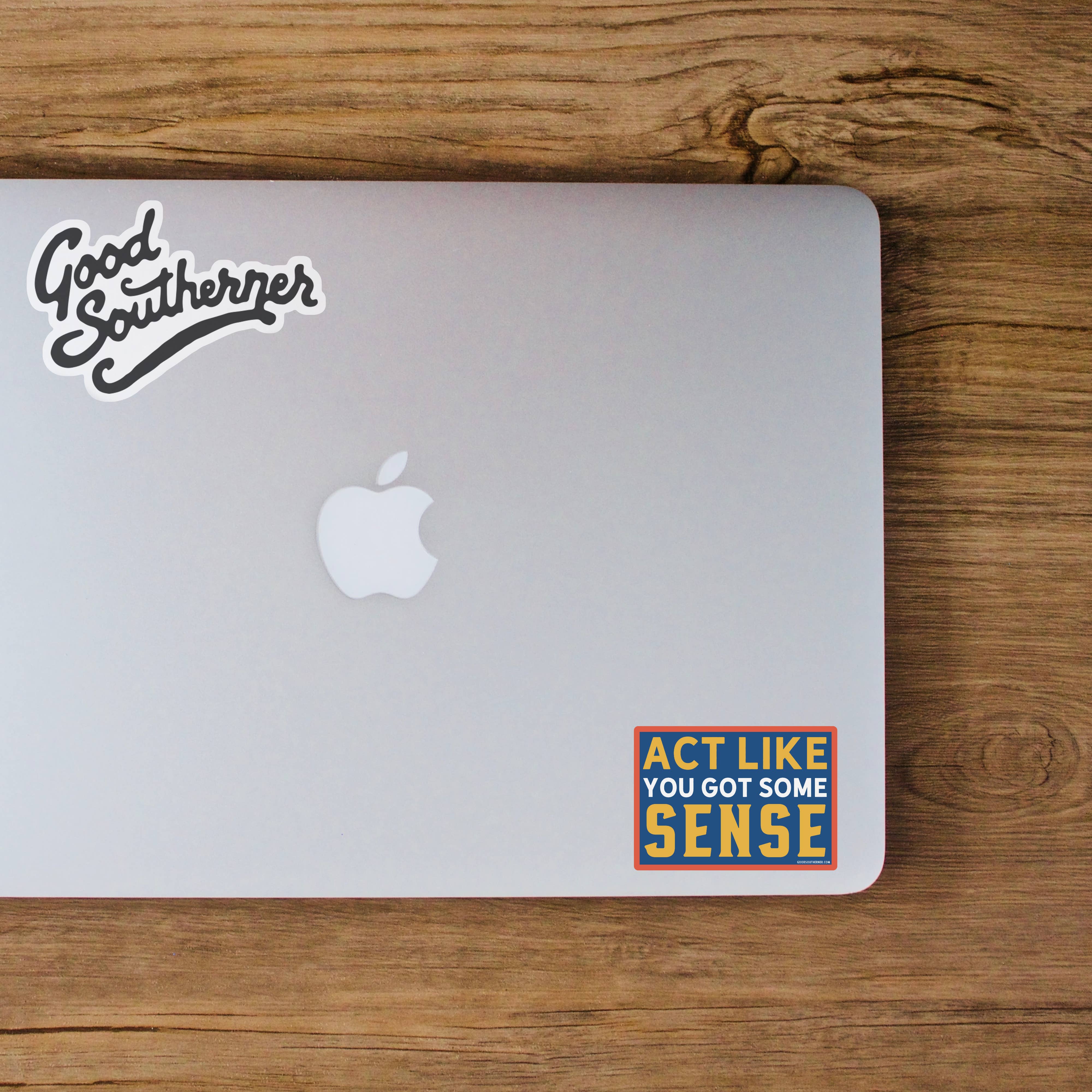 Act Like You Got Some Sense sticker alternate view