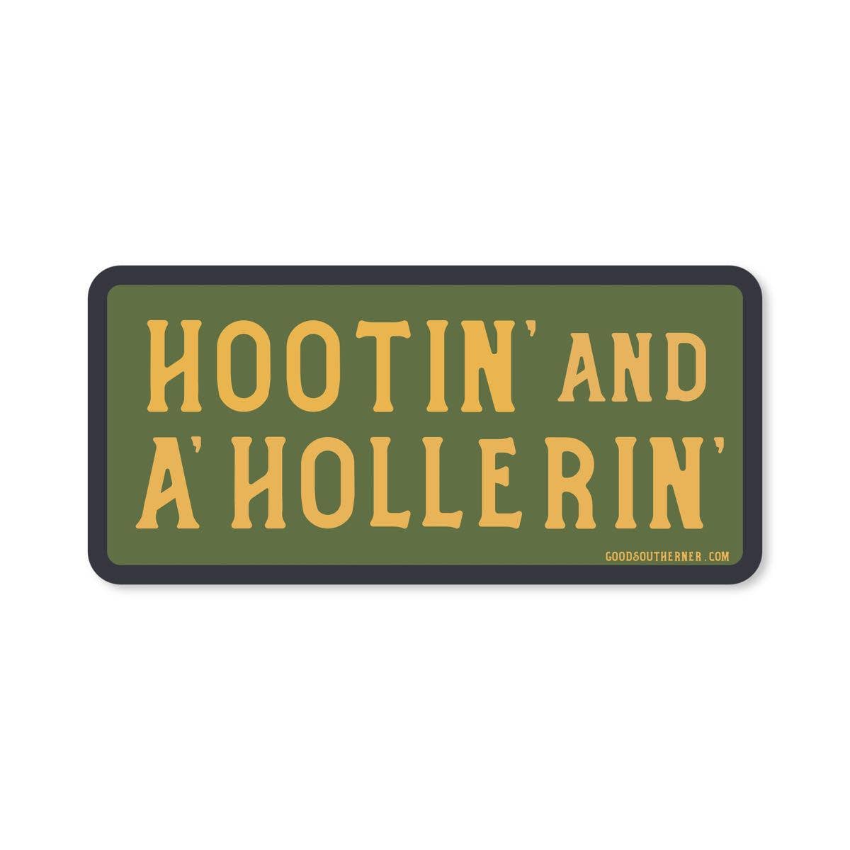 Hootin' And A' Hollerin' sticker with southern charm design