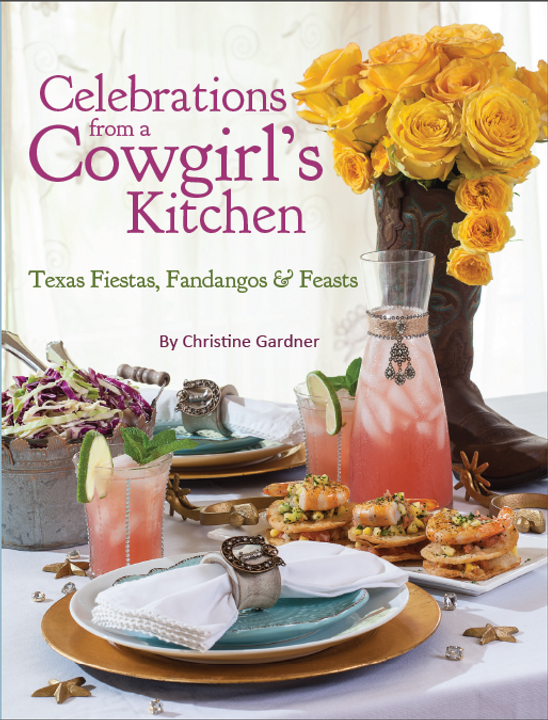 Celebrations from a Cowgirl’s Kitchen: Texas Fiestas, Fandan