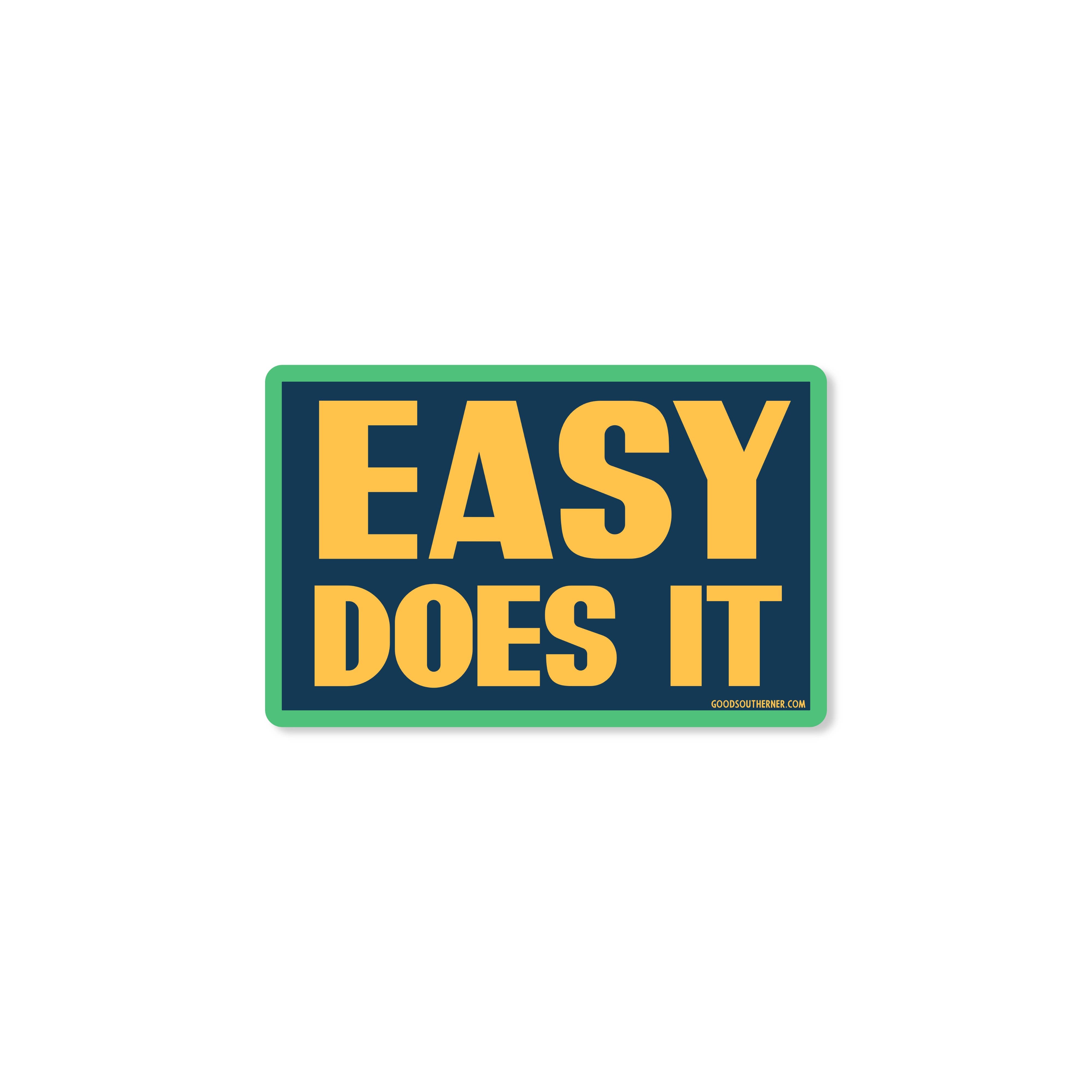 Easy Does It Sticker