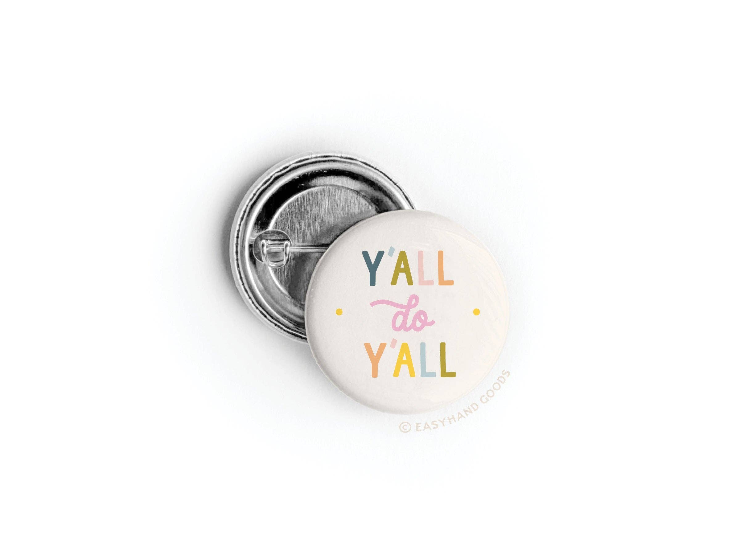 Y'all Do Y'all Button color variation