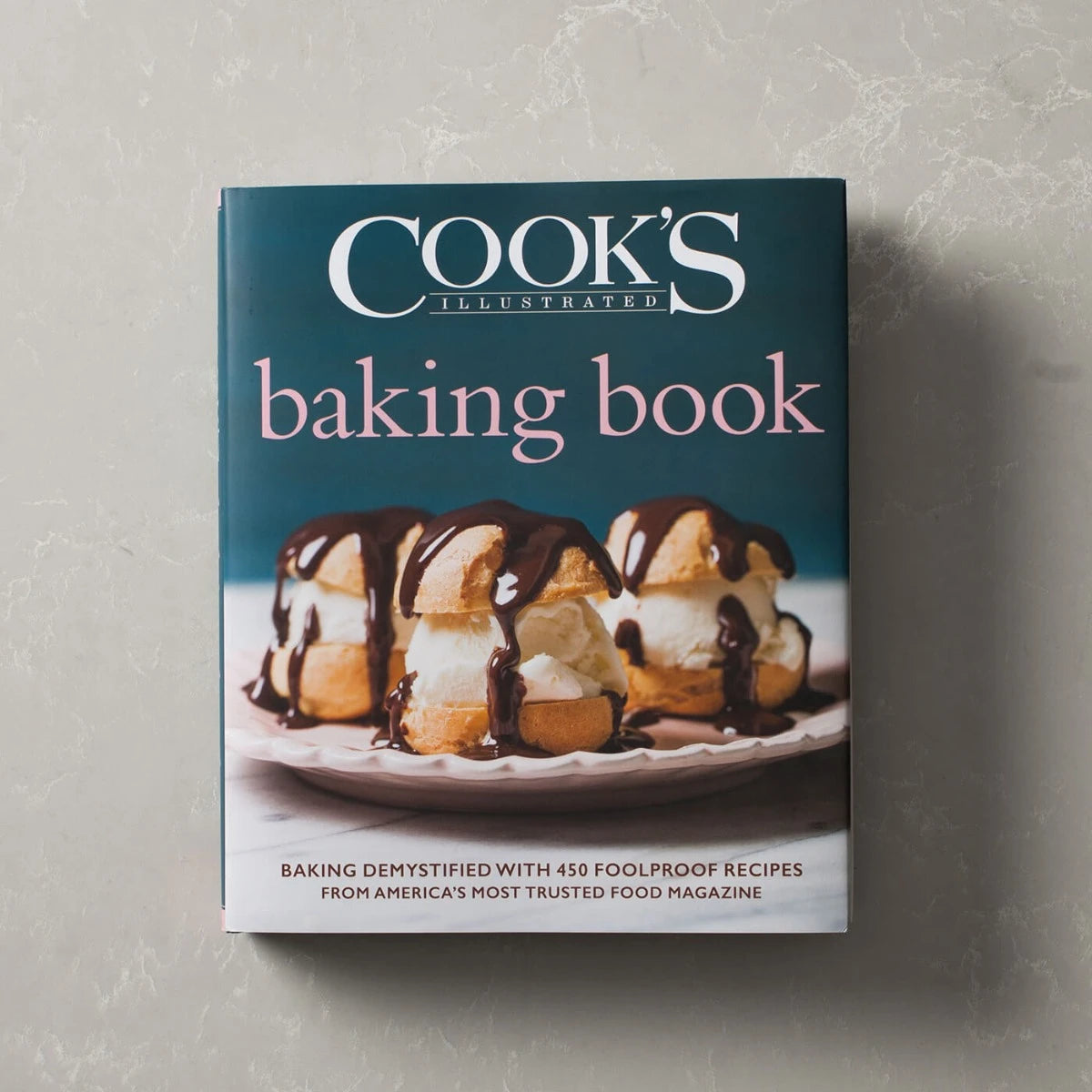 Cook's Illustrated Baking Book - by America's Test Kitchen