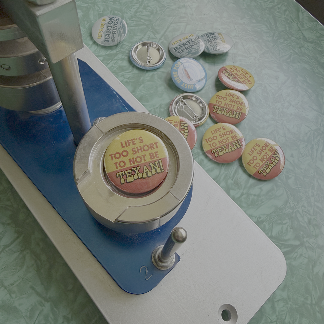 Life's Too Short to Not be Texan Button