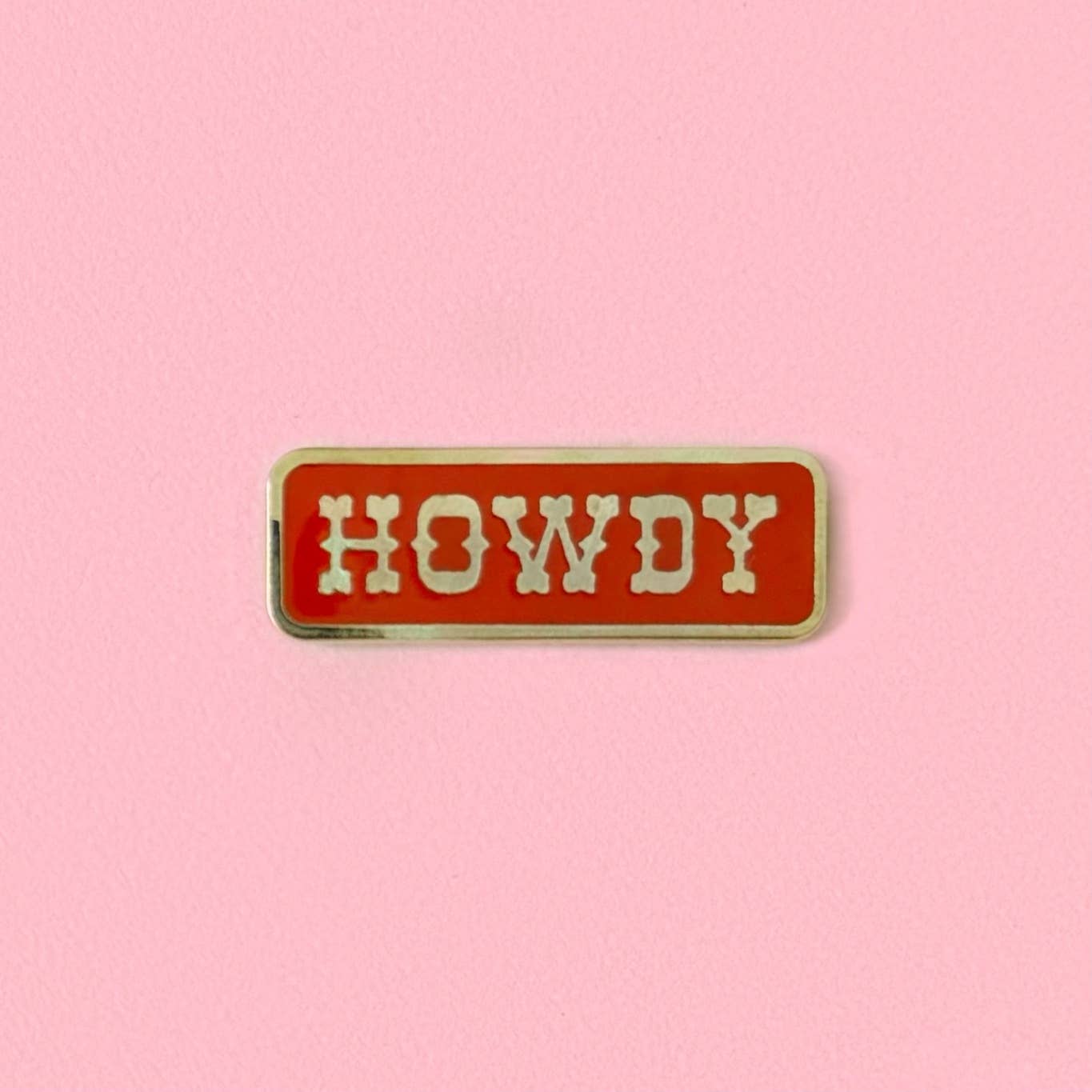 Howdy Enamel Pin with colorful western design