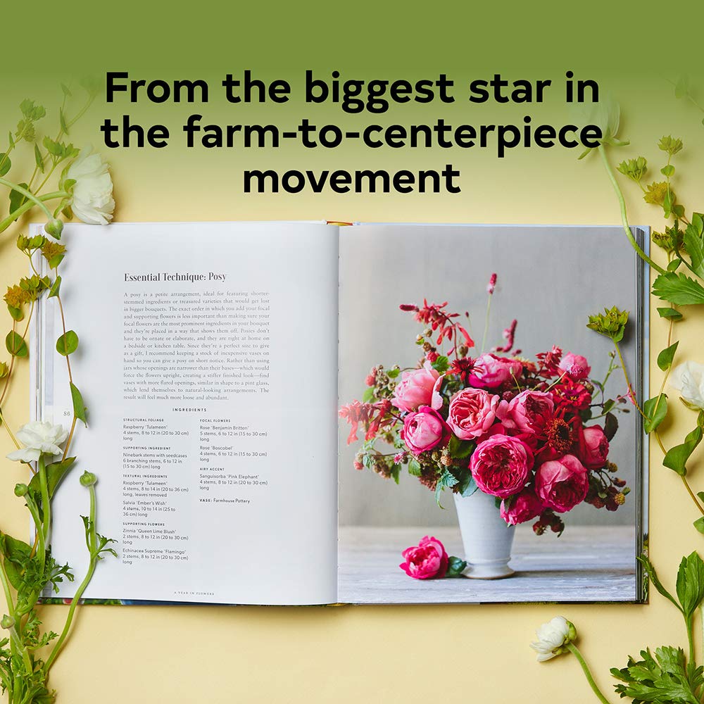 Floret Farm’s A Year in Flowers: Designing Gorgeous Arrangements for Every Season - by Erin Benzakein