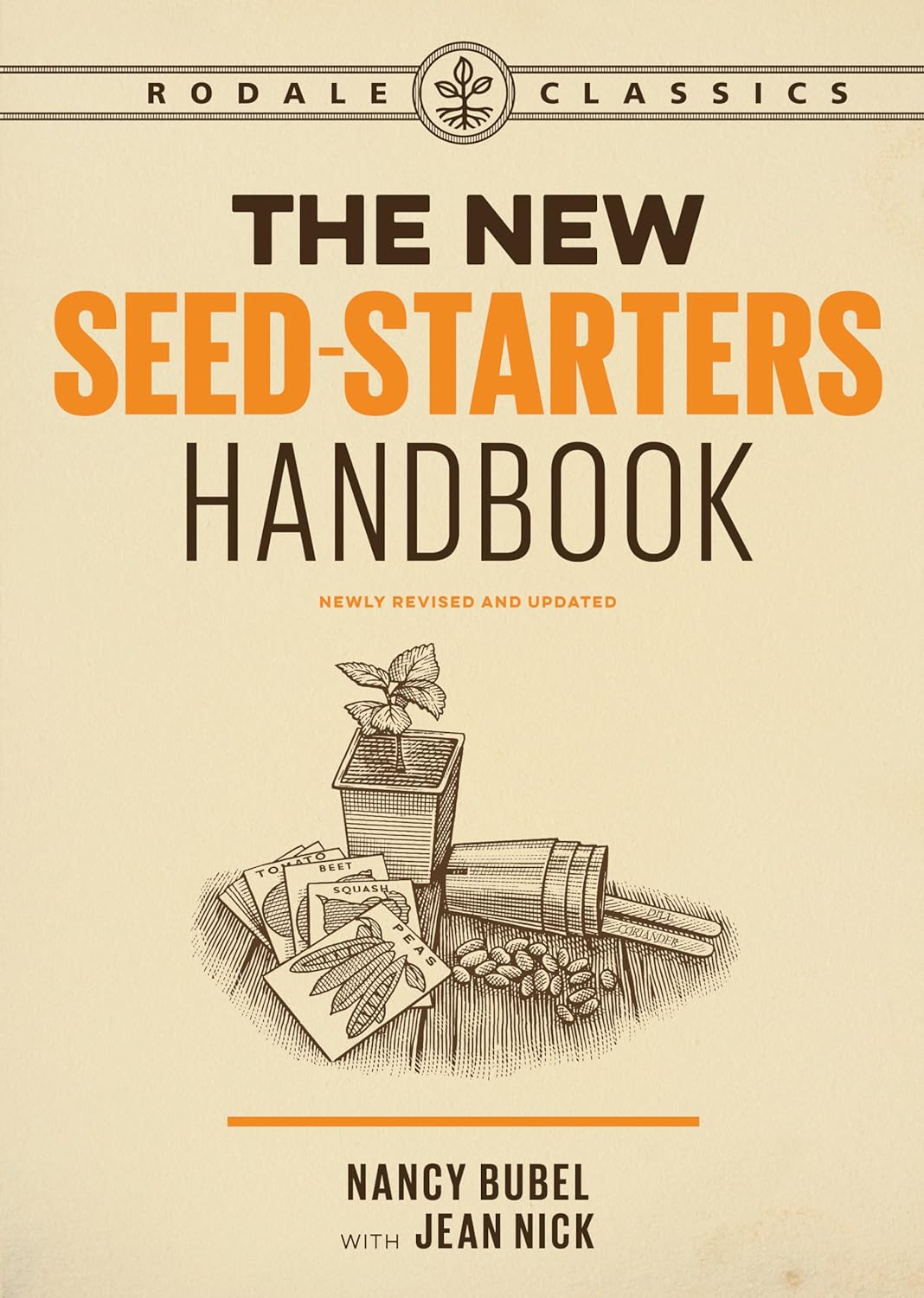 The New Seed Starters Handbook - by Nancy Bubel and Jean Nick