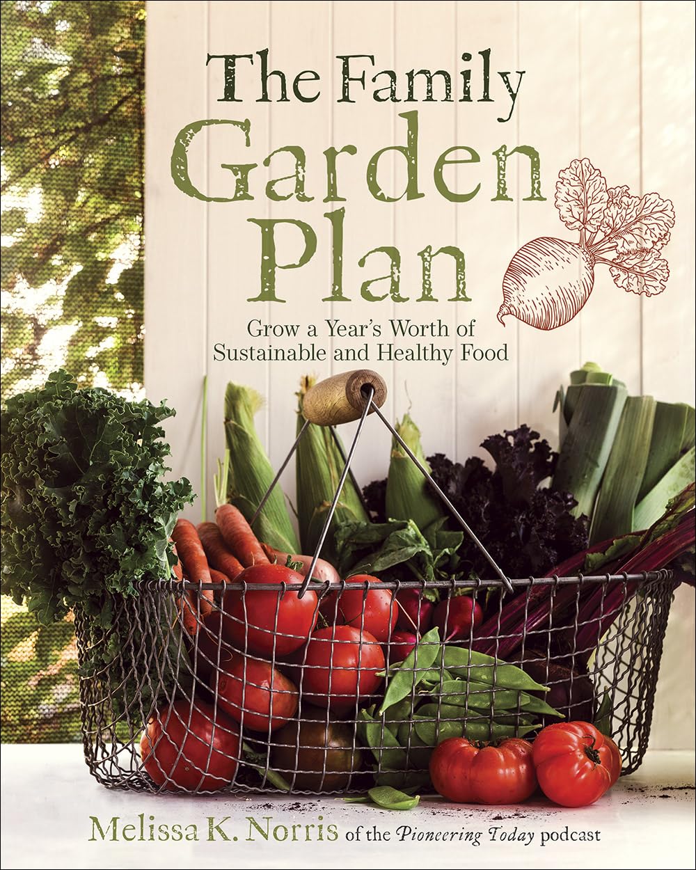 The Family Garden Planner - by Melissa K. Norris