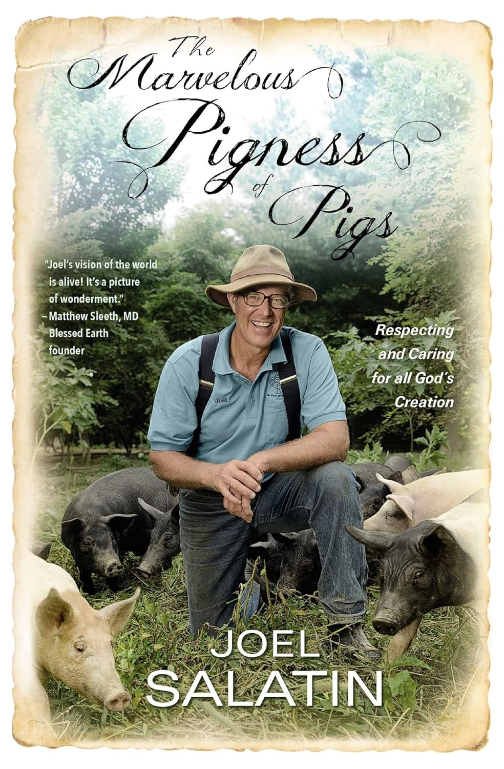 The Marvelous Pigness of Pigs - by Joel Salatin