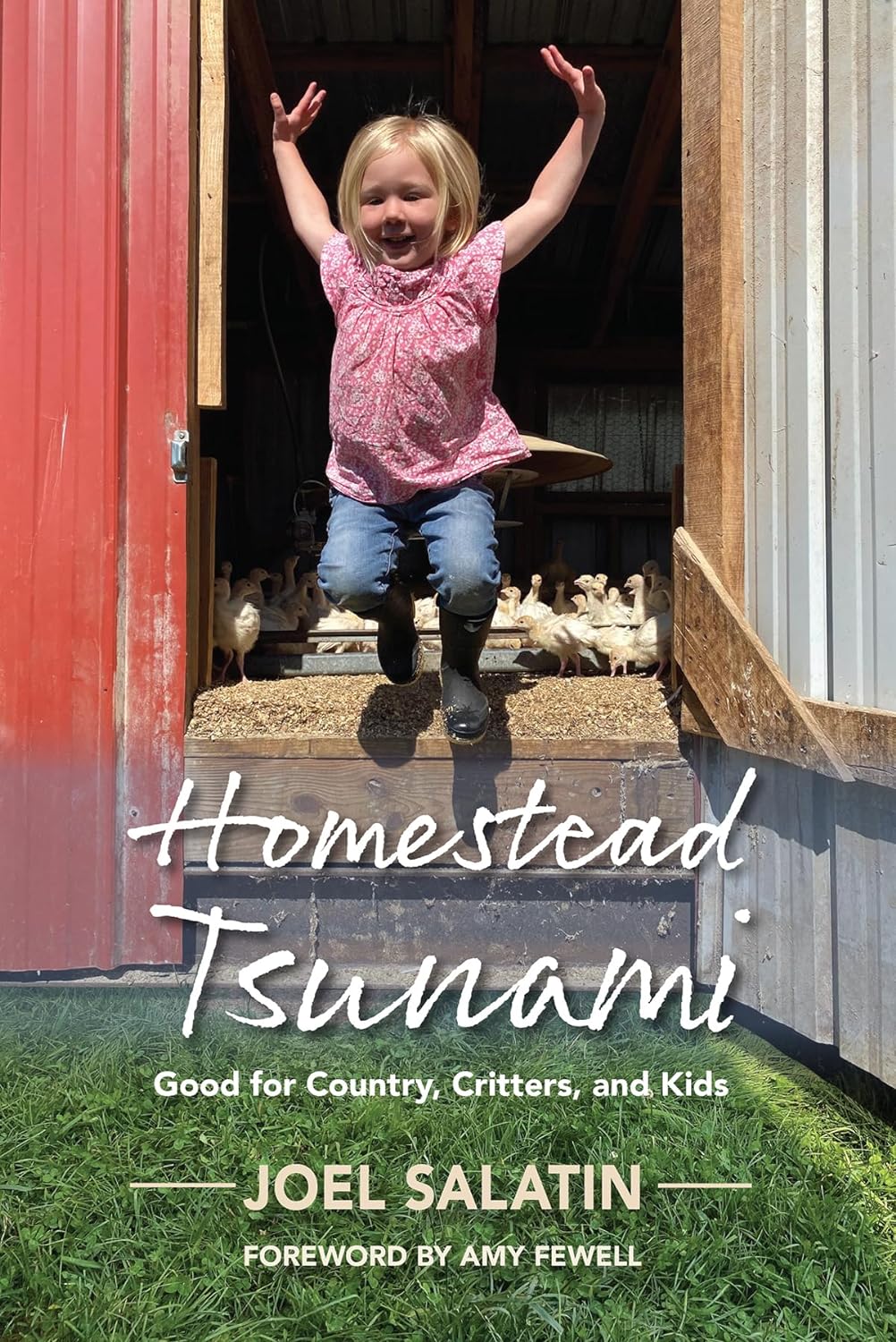 Homestead Tsunami - by Joel Salatin