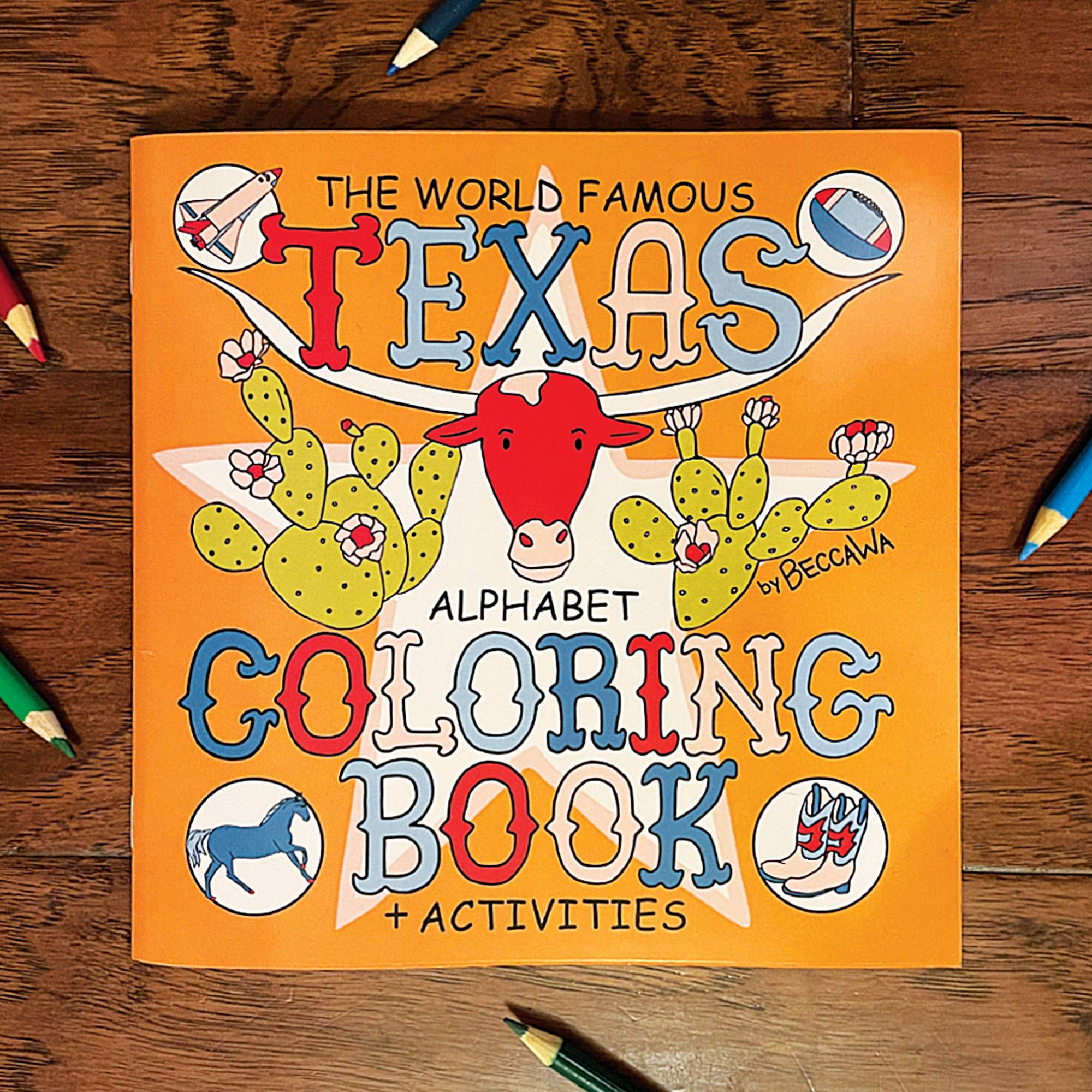 The World Famous Texas Alphabet Coloring Book - by Becca Waugh